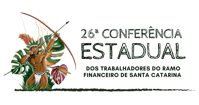 Fetrafi-SC realiza 26ª Conferência Estadual dos Trabalhadores do Ramo Financeiro de Santa Catarina